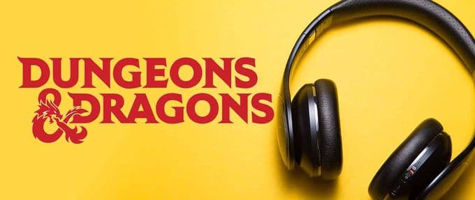 13 Dungeons &amp; Dragons Podcasts That Are a Natural 20