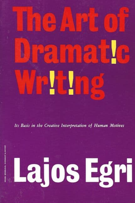 The Art of Dramatic Writing