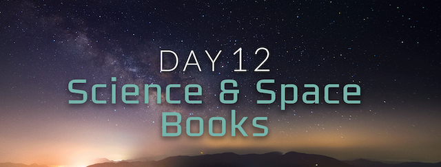 Day 12: Science &amp; Space Books
