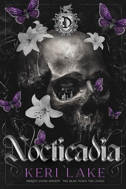 The Nocticadia cover by Keri Lake includes skulls, flowers, and butterflies