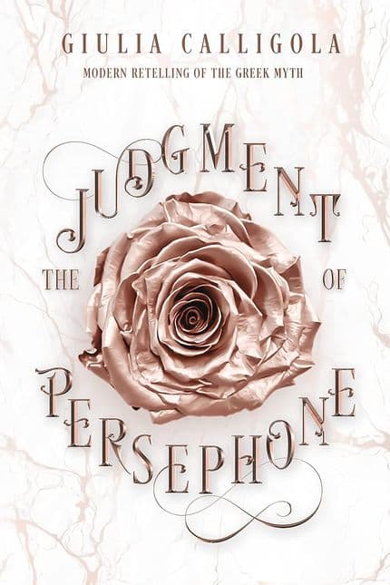 The cover of the judgment of persephone displays one ornate rose