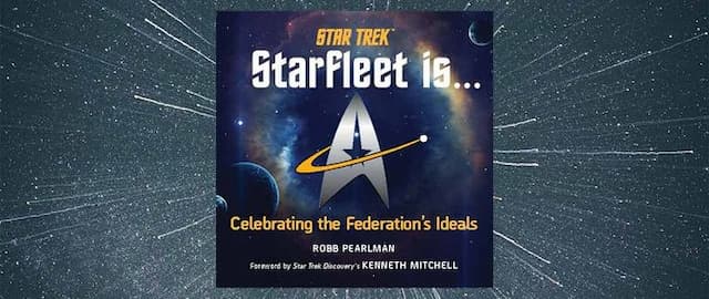 Interview: Robb Pearlman on What Starfleet Means to Him