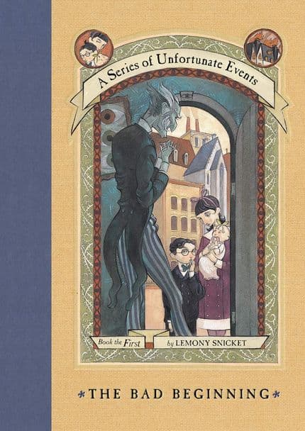 The cover of The Bad Beginning depicts Count Olaf and the Boudelaire children